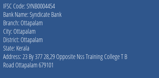 Syndicate Bank Ottapalam Branch Ottapalam IFSC Code SYNB0004454