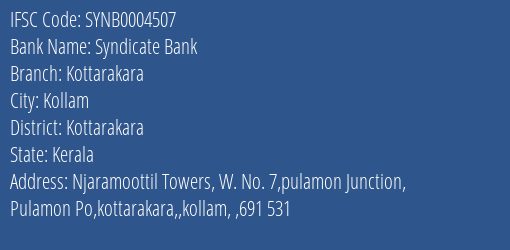 Syndicate Bank Kottarakara Branch Kottarakara IFSC Code SYNB0004507