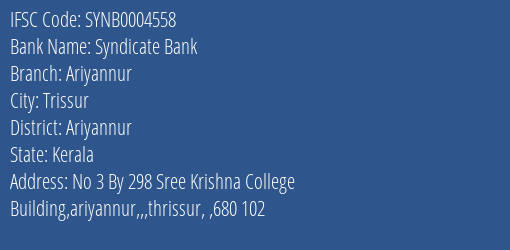 Syndicate Bank Ariyannur Branch Ariyannur IFSC Code SYNB0004558