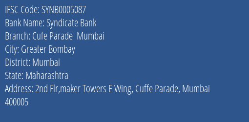 Syndicate Bank Cufe Parade Mumbai Branch Mumbai IFSC Code SYNB0005087