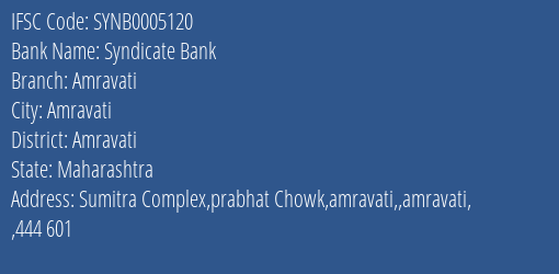 Syndicate Bank Amravati Branch, Branch Code 005120 & IFSC Code SYNB0005120