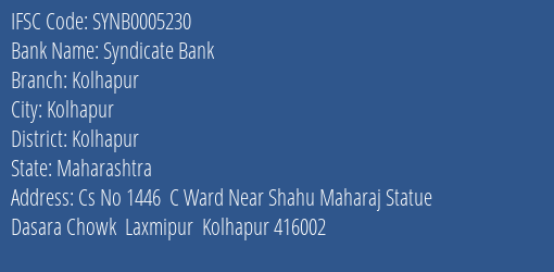 Syndicate Bank Kolhapur Branch Kolhapur IFSC Code SYNB0005230