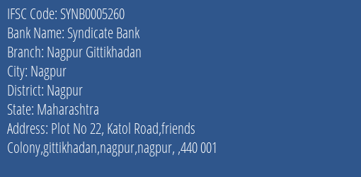Syndicate Bank Nagpur Gittikhadan Branch, Branch Code 005260 & IFSC Code Synb0005260