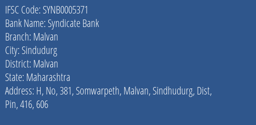 Syndicate Bank Malvan Branch Malvan IFSC Code SYNB0005371