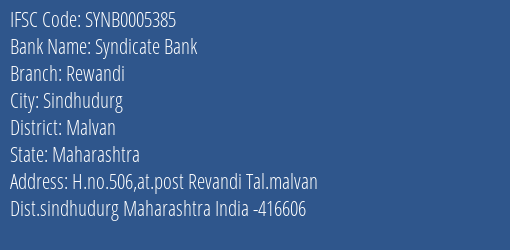 Syndicate Bank Rewandi Branch Malvan IFSC Code SYNB0005385