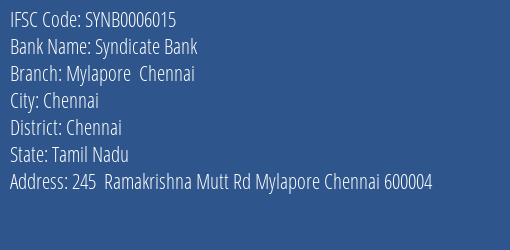 Syndicate Bank Mylapore Chennai Branch Chennai IFSC Code SYNB0006015