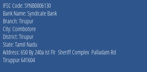 Syndicate Bank Tirupur Branch Tirupur IFSC Code SYNB0006130