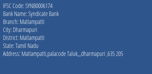 Syndicate Bank Matlampatti Branch Matlampatti IFSC Code SYNB0006174