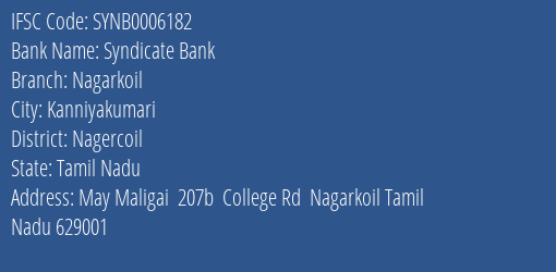 Syndicate Bank Nagarkoil Branch Nagercoil IFSC Code SYNB0006182