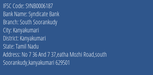 Syndicate Bank South Soorankudy Branch Kanyakumari IFSC Code SYNB0006187
