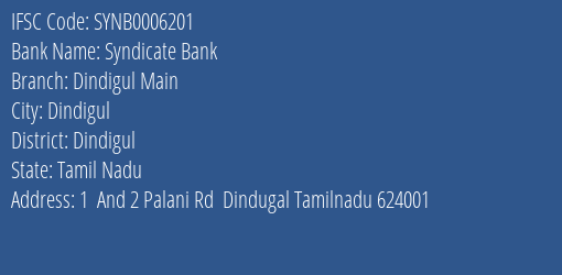 Syndicate Bank Dindigul Main Branch, Branch Code 006201 & IFSC Code SYNB0006201