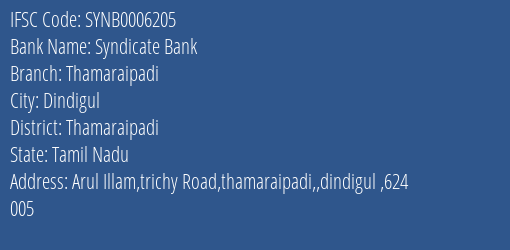 Syndicate Bank Thamaraipadi Branch Thamaraipadi IFSC Code SYNB0006205