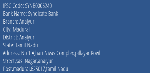 Syndicate Bank Anaiyur Branch Anaiyur IFSC Code SYNB0006240