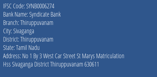Syndicate Bank Thiruppuvanam Branch Thiruppuvanam IFSC Code SYNB0006274