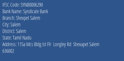 Syndicate Bank Shevpet Salem Branch Salem IFSC Code SYNB0006290