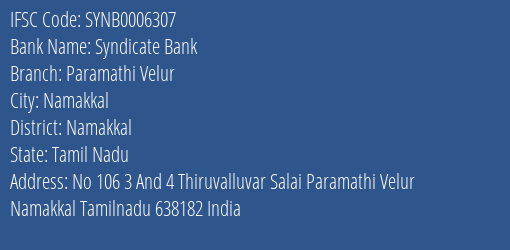 Syndicate Bank Paramathi Velur Branch Namakkal IFSC Code SYNB0006307
