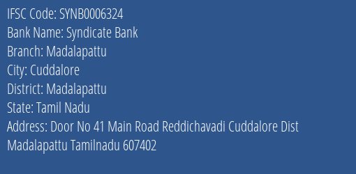 Syndicate Bank Madalapattu Branch Madalapattu IFSC Code SYNB0006324