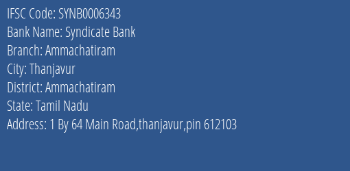 Syndicate Bank Ammachatiram Branch Ammachatiram IFSC Code SYNB0006343