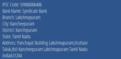 Syndicate Bank Lakshmapuram Branch Kanchipuram IFSC Code SYNB0006406