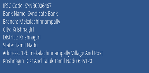 Syndicate Bank Mekalachinnampally Branch Krishnagiri IFSC Code SYNB0006467