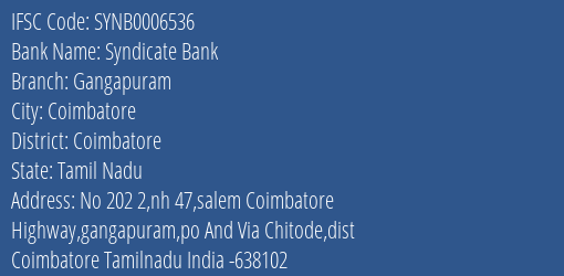 Syndicate Bank Gangapuram Branch Coimbatore IFSC Code SYNB0006536