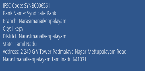Syndicate Bank Narasimanaikenpalayam Branch Narasimanaikenpalayam IFSC Code SYNB0006561