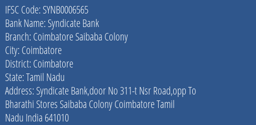 Syndicate Bank Coimbatore Saibaba Colony Branch Coimbatore IFSC Code SYNB0006565