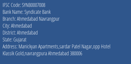 Syndicate Bank Ahmedabad Navrangpur Branch Ahmedabad IFSC Code SYNB0007008