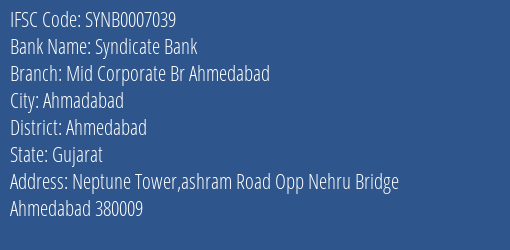 Syndicate Bank Mid Corporate Br Ahmedabad Branch Ahmedabad IFSC Code SYNB0007039