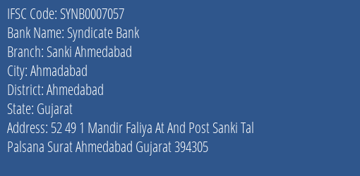 Syndicate Bank Sanki Ahmedabad Branch Ahmedabad IFSC Code SYNB0007057