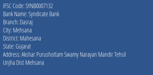 Syndicate Bank Dasraj Branch Mahesana IFSC Code SYNB0007132
