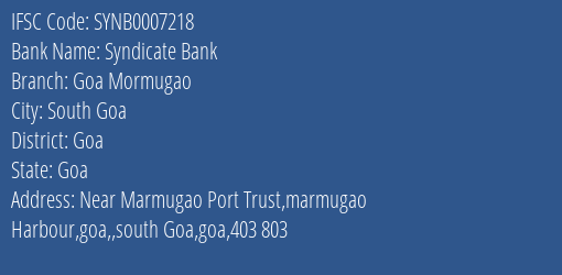 Syndicate Bank Goa Mormugao Branch Goa IFSC Code SYNB0007218