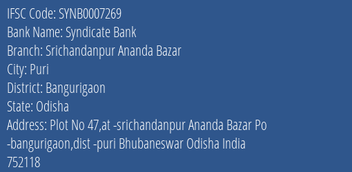 Syndicate Bank Srichandanpur Ananda Bazar Branch Bangurigaon IFSC Code SYNB0007269
