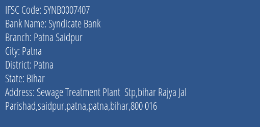 Syndicate Bank Patna Saidpur Branch Patna IFSC Code SYNB0007407
