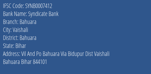 Syndicate Bank Bahuara Branch Bahuara IFSC Code SYNB0007412