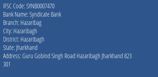 Syndicate Bank Hazaribag Branch Hazaribagh IFSC Code SYNB0007470