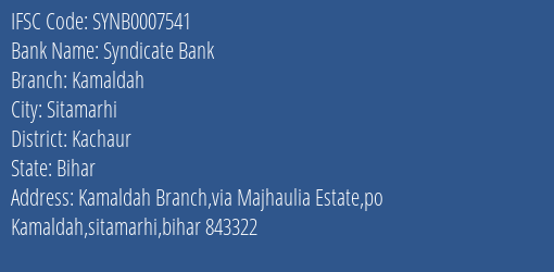 Syndicate Bank Kamaldah Branch Kachaur IFSC Code SYNB0007541
