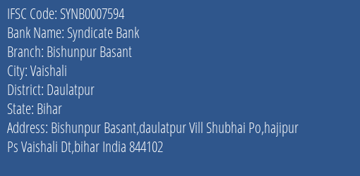 Syndicate Bank Bishunpur Basant Branch Daulatpur IFSC Code SYNB0007594