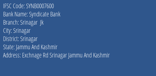 Syndicate Bank Srinagar Jk Branch Srinagar IFSC Code SYNB0007600