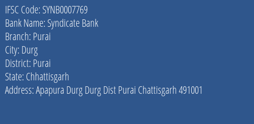 Syndicate Bank Purai Branch Purai IFSC Code SYNB0007769