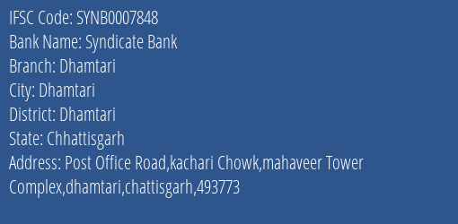 Syndicate Bank Dhamtari Branch Dhamtari IFSC Code SYNB0007848