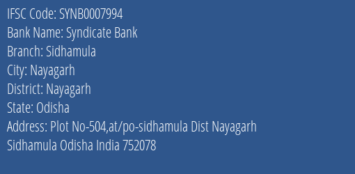 Syndicate Bank Sidhamula Branch Nayagarh IFSC Code SYNB0007994