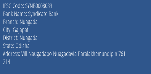 Syndicate Bank Nuagada Branch Nuagada IFSC Code SYNB0008039
