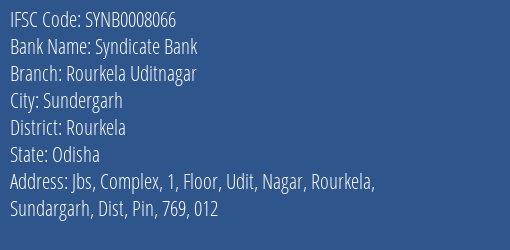 Syndicate Bank Rourkela Uditnagar Branch, Branch Code 008066 & IFSC Code Synb0008066
