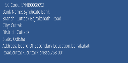 Syndicate Bank Cuttack Bajrakabathi Road Branch Cuttack IFSC Code SYNB0008092