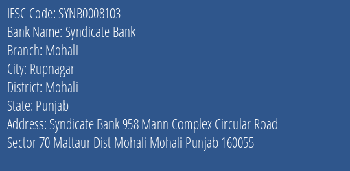 Syndicate Bank Mohali Branch Mohali IFSC Code SYNB0008103