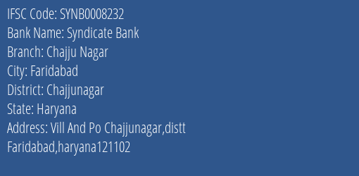 Syndicate Bank Chajju Nagar Branch Chajjunagar IFSC Code SYNB0008232