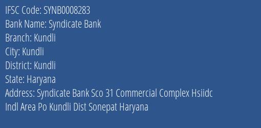 Syndicate Bank Kundli Branch Kundli IFSC Code SYNB0008283
