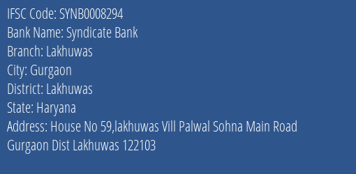 Syndicate Bank Lakhuwas Branch Lakhuwas IFSC Code SYNB0008294
