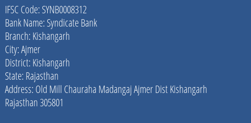 Syndicate Bank Kishangarh Branch Kishangarh IFSC Code SYNB0008312